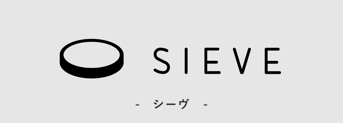 SIEVE/シーヴ